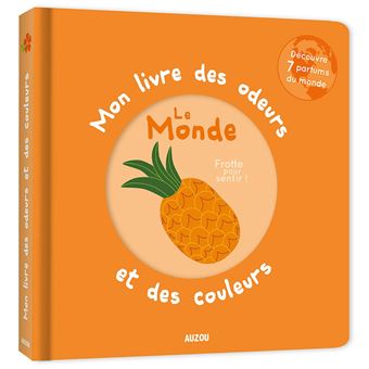 Auzou | Mon livre des odeurs et des couleurs - Le monde